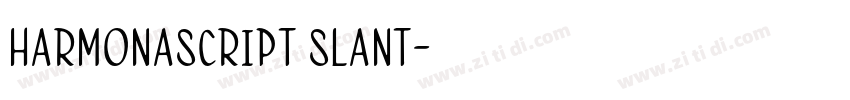 HarmonaScript Slant字体转换